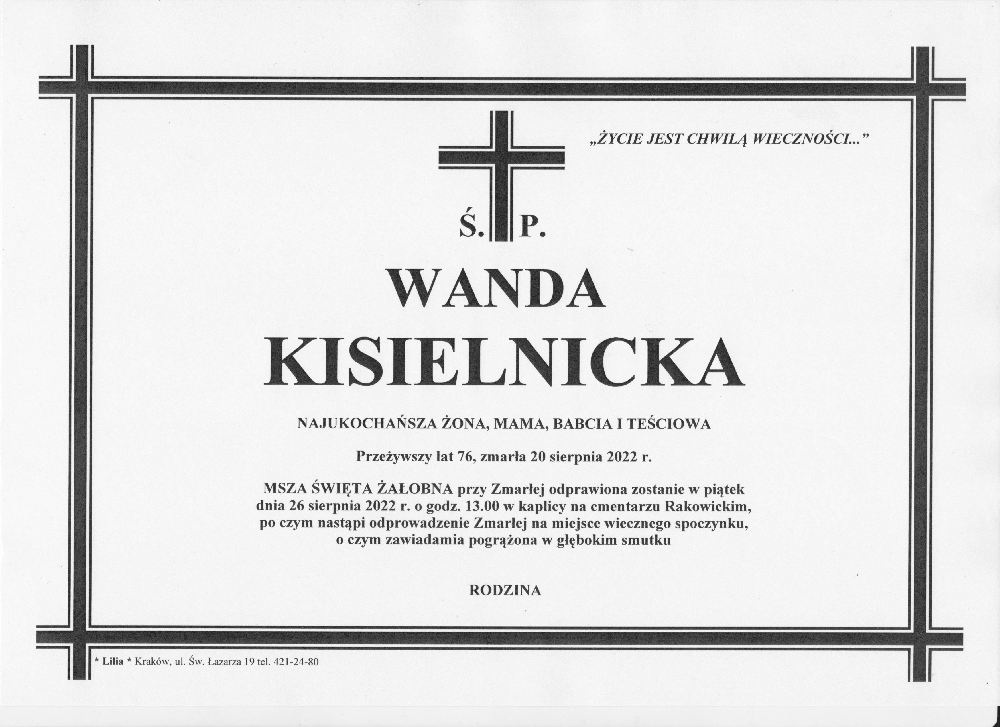 Z głębokim smutkiem i pełni bólu przyjęliśmy wiadomość, że w dniu 20 sierpnia 2022 roku odeszła z naszego grona śp. Wanda Kisielnicka